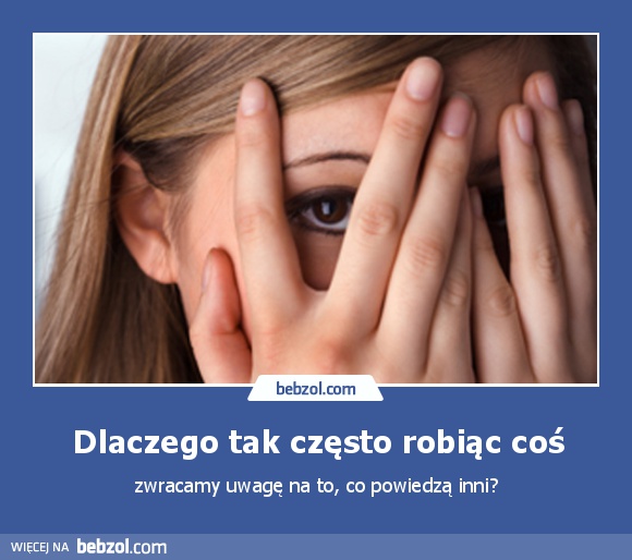 Dlaczego tak często robiąc coś