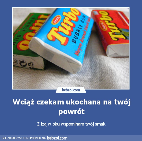 Wciąż czekam ukochana na twój powrót