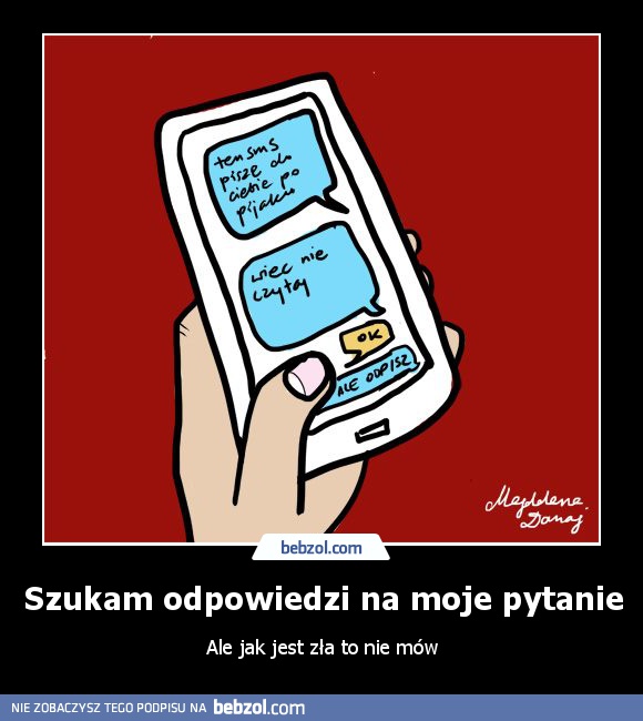 Szukam odpowiedzi na moje pytanie