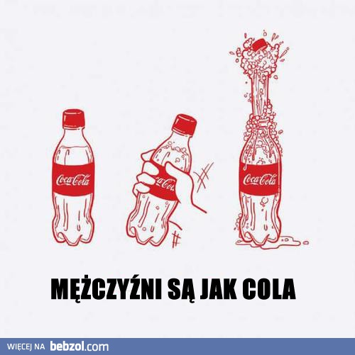 Mężczyźni są jak cola