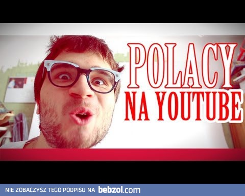 Polacy na YouTubie