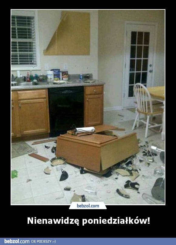 Nienawidzę poniedziałków!