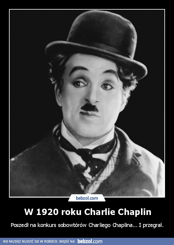 W 1920 roku Charlie Chaplin