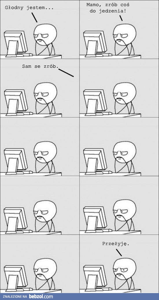 Umieram z głodu...