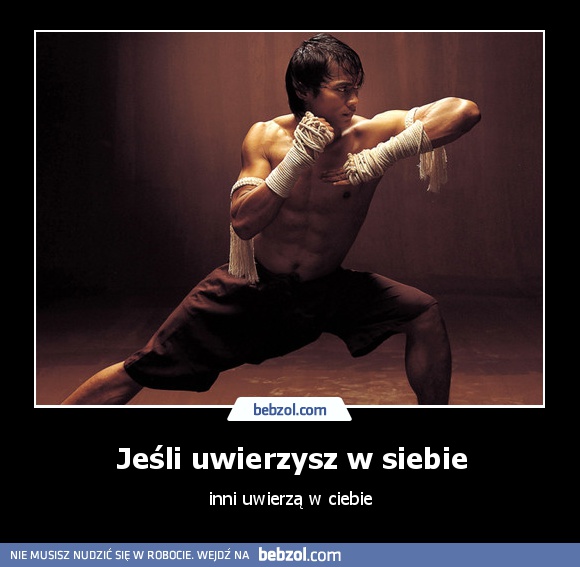 Jeśli uwierzysz w siebie
