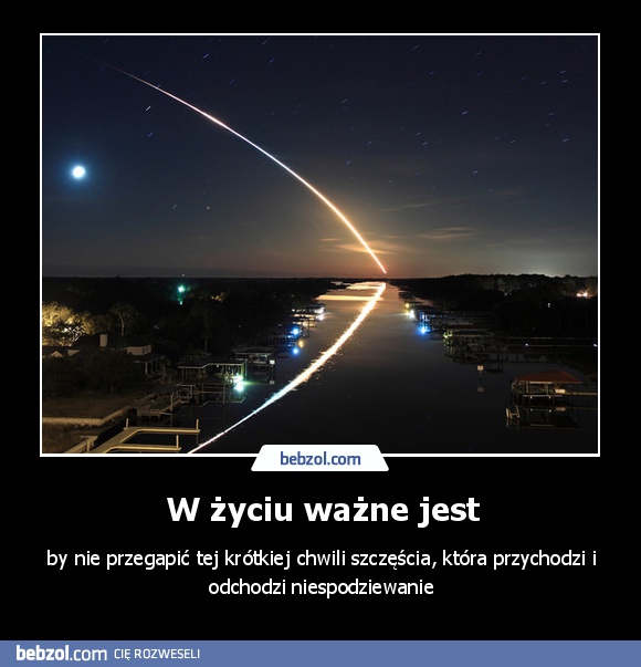 W życiu ważne jest