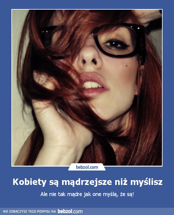 Kobiety są mądrzejsze niż myślisz