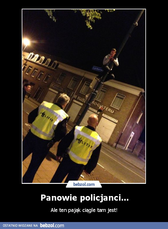 Panowie policjanci...