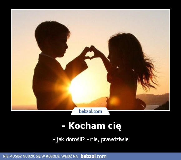 - Kocham cię