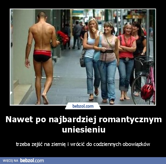 Nawet po najbardziej romantycznym uniesieniu