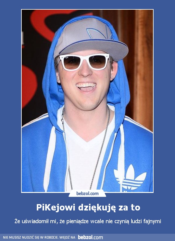 PiKejowi dziękuję za to
