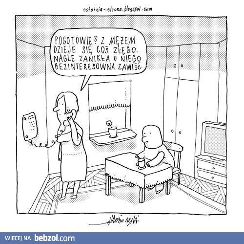 Z mężem dzieje się coś złego...