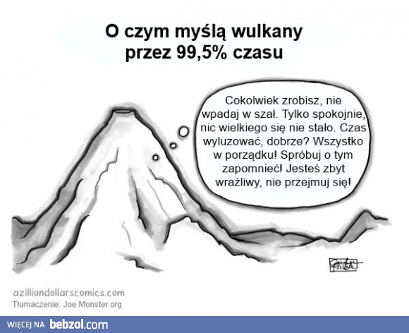 O czym myślą wulkany?
