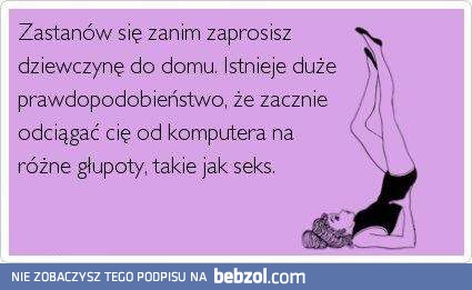 Lepiej nie zapraszaj kobiety do domu