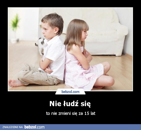 Nie łudź się 