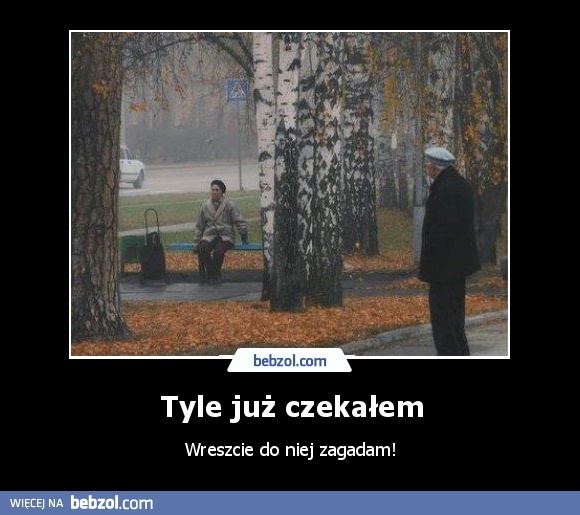 Tyle już czekałem