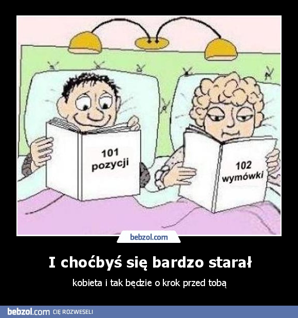 I choćbyś się bardzo starał