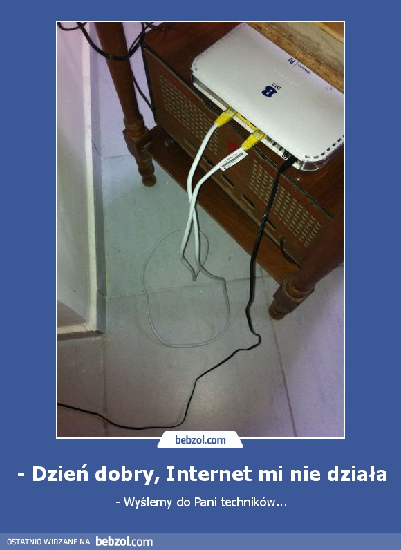 - Dzień dobry, Internet mi nie działa