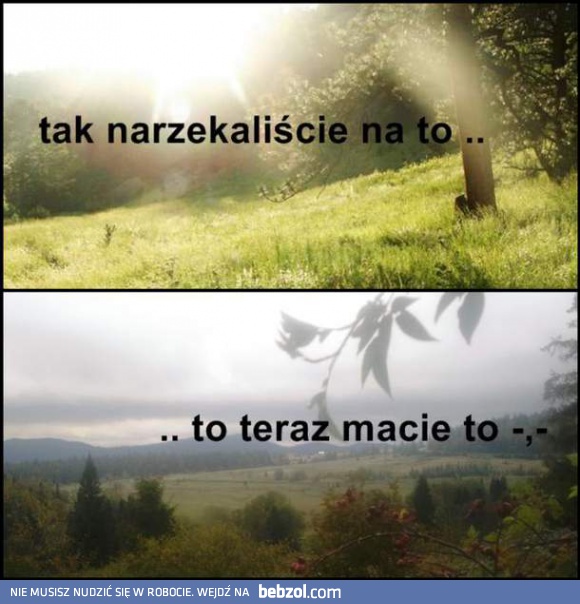 Macie co chcieliście