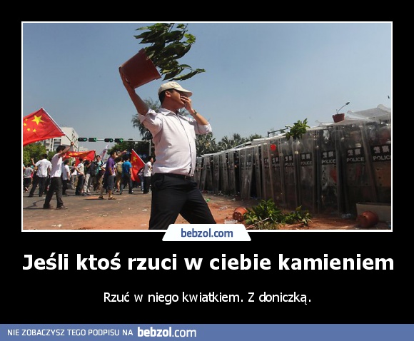 Jeśli ktoś rzuci w ciebie kamieniem