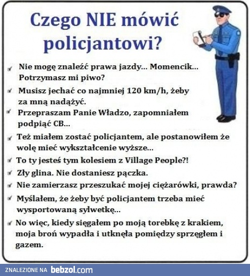 Czego nie mówić policjantowi?