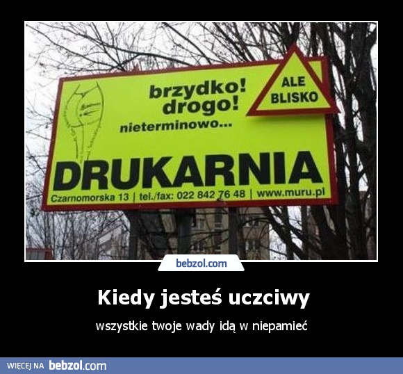 Kiedy jesteś uczciwy