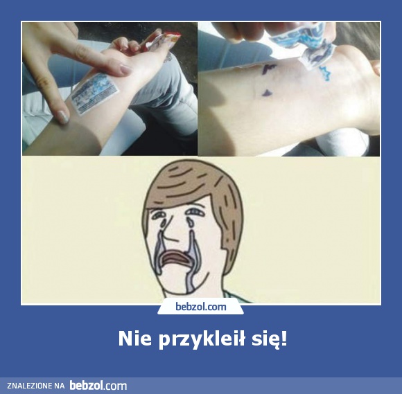 Nie przykleił się!