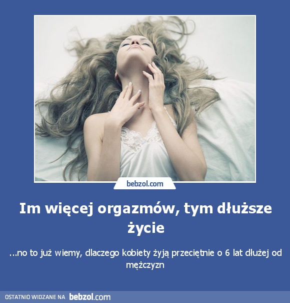 Im więcej orgazmów, tym dłuższe życie