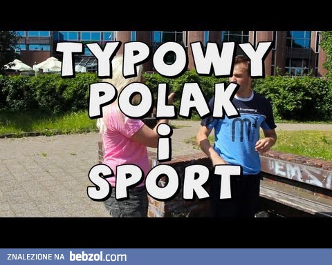 Typowy Polak i Sport
