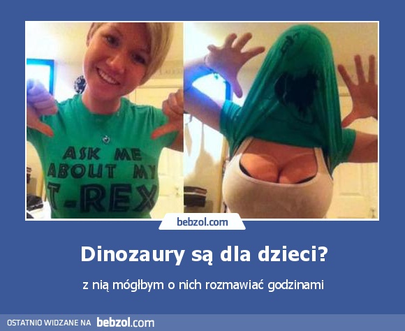 Dinozaury są dla dzieci?