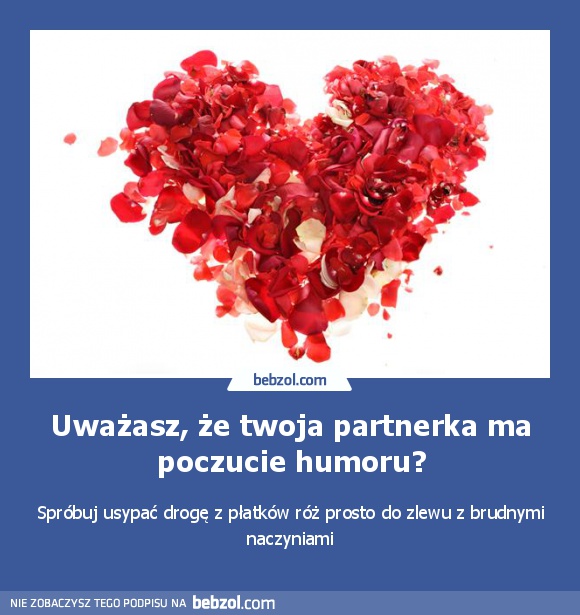 Uważasz, że twoja partnerka ma poczucie humoru?