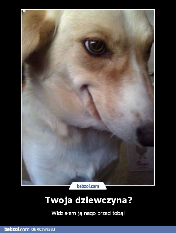 Twoja dziewczyna?