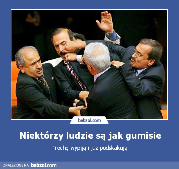 Niektórzy ludzie są jak gumisie