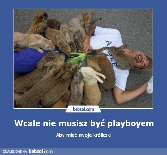 Wcale nie musisz być playboyem