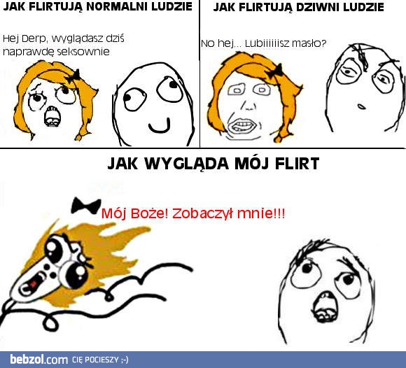 Ja wygląda mój flirt