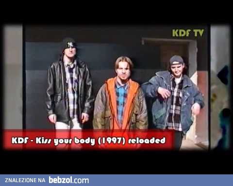 KDF - Kiss your body