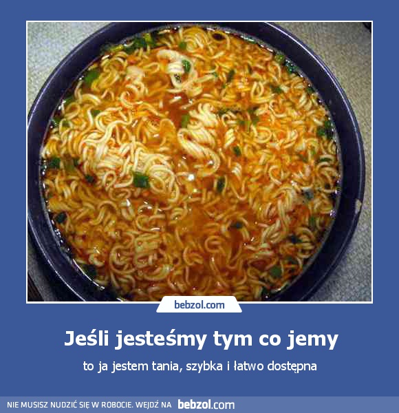 Jeśli jesteśmy tym co jemy