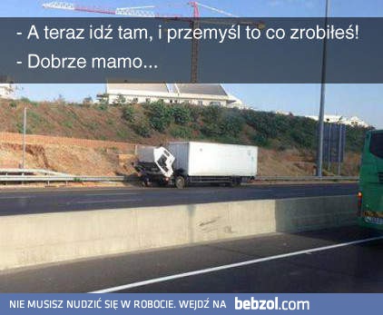 Przemyśl to, co zrobiłeś!