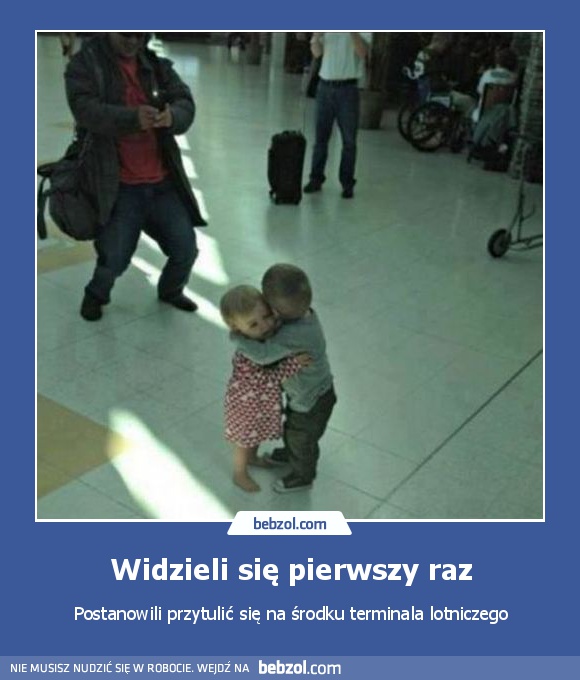 Widzieli się pierwszy raz