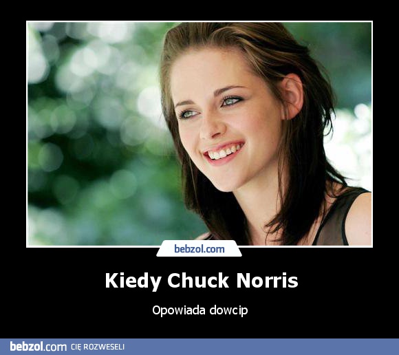 Kiedy Chuck Norris