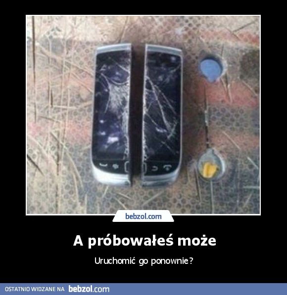 A próbowałeś może