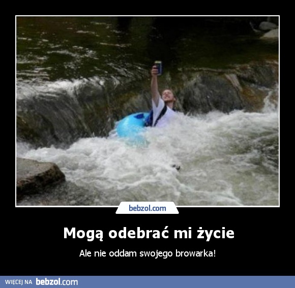 Mogą odebrać mi życie