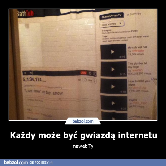 Każdy może być gwiazdą internetu