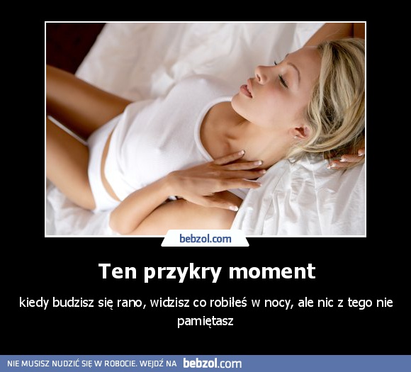 Ten przykry moment