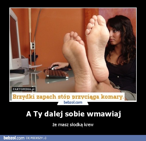 A Ty dalej sobie wmawiaj