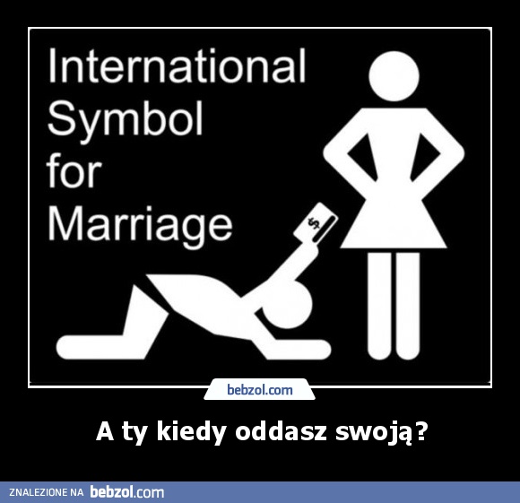 A ty kiedy oddasz swoją?