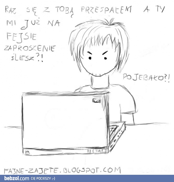 No właśnie, nie przesadzaj