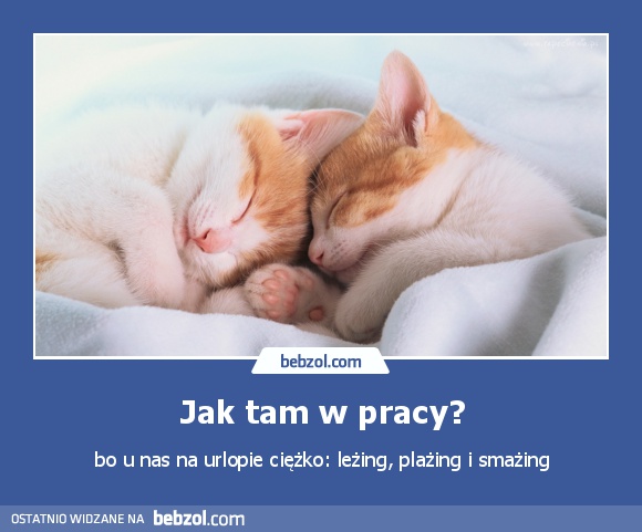 Jak tam w pracy?