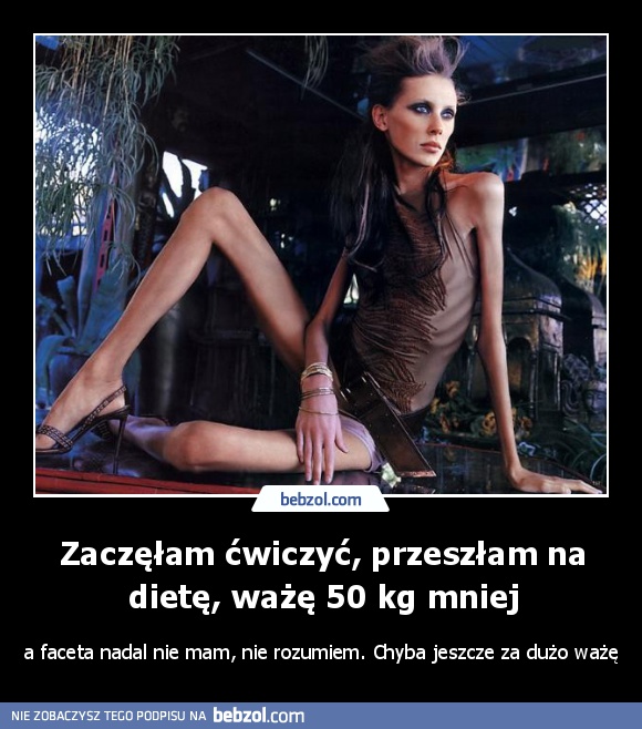 Zaczęłam ćwiczyć, przeszłam na dietę, ważę 50 kg mniej