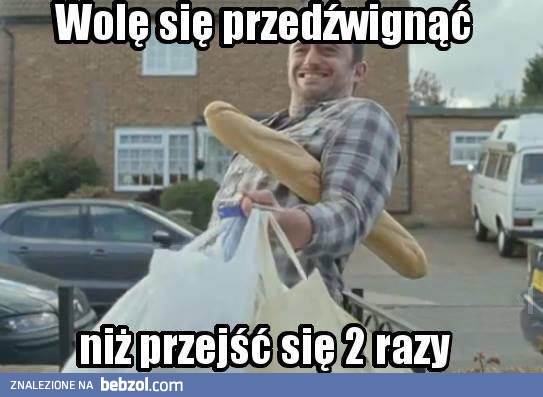 Chodzenie na dwa razy jest dla mięczaków
